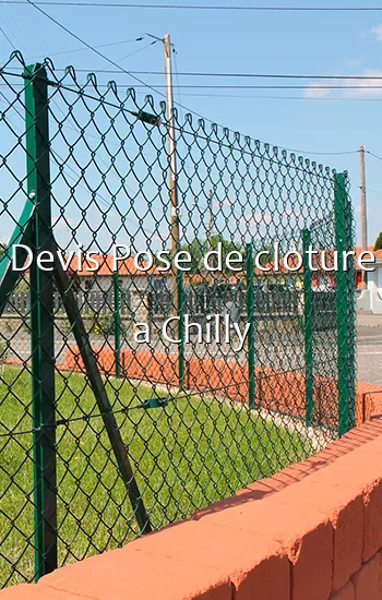 Devis Pose de cloture a Chilly