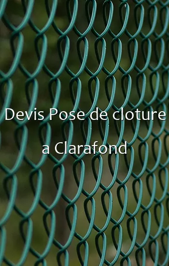 Devis Pose de cloture a Clarafond