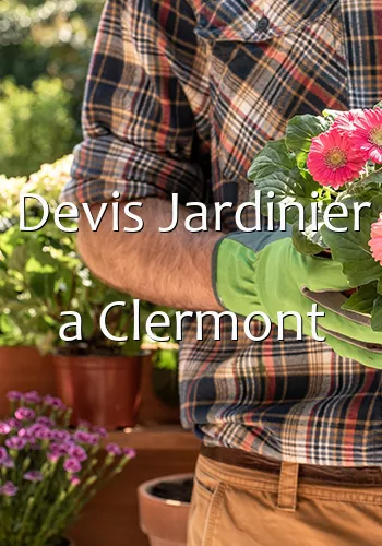 Devis Jardinier a Clermont