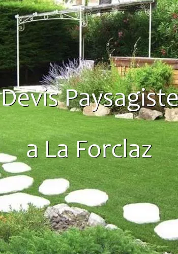 Devis Paysagiste a La Forclaz