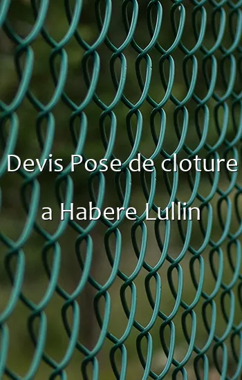 Devis Pose de cloture a Habere Lullin