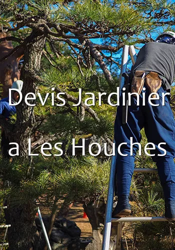 Devis Jardinier a Les Houches