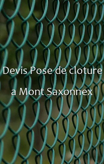 Devis Pose de cloture a Mont Saxonnex
