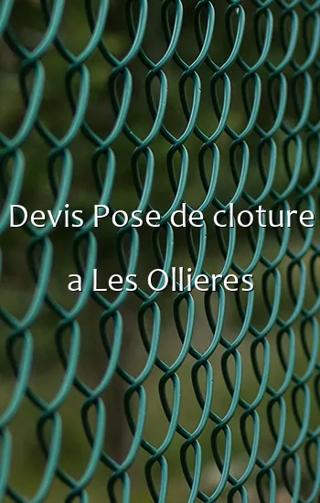 Devis Pose de cloture a Les Ollieres