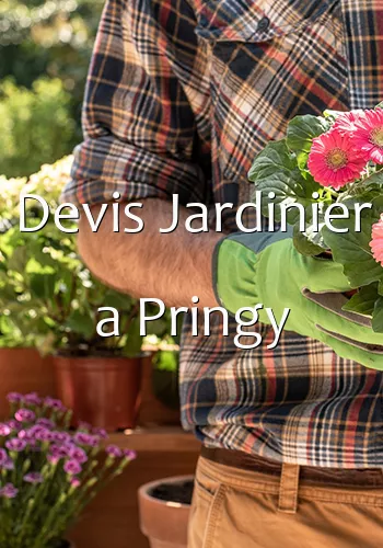 Devis Jardinier a Pringy