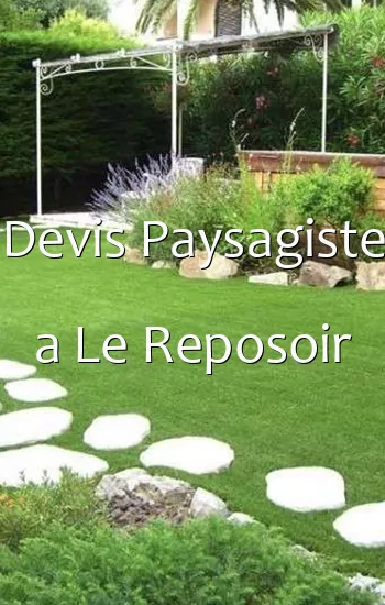 Devis Paysagiste a Le Reposoir