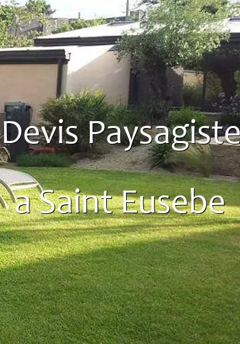 Devis Paysagiste a Saint Eusebe