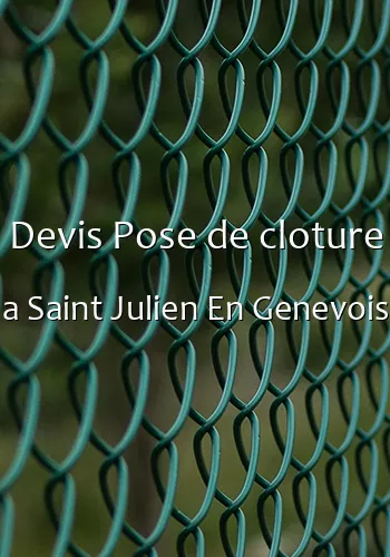 Devis Pose de cloture a Saint Julien En Genevois