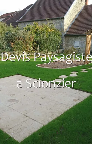 Devis Paysagiste a Scionzier