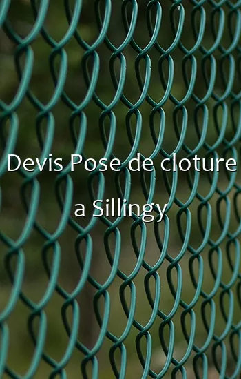 Devis Pose de cloture a Sillingy