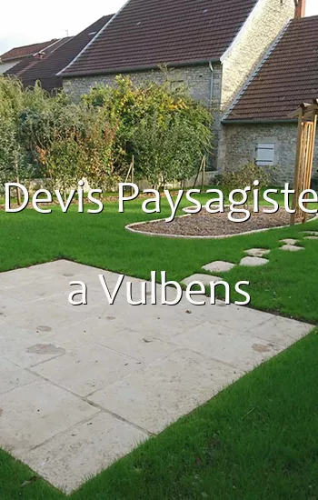 Devis Paysagiste a Vulbens